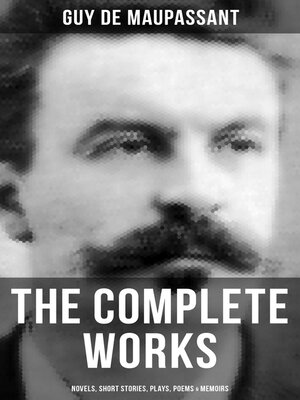 cover image of The Complete Works of Guy de Maupassant